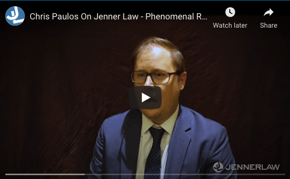 Chris Paulos On Jenner Law - Phenomenal Results For Our Clients