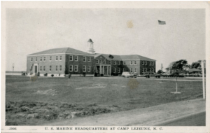 A historic photo showing the Marine Corp headquarters at Camp Lejeune in North Carolina